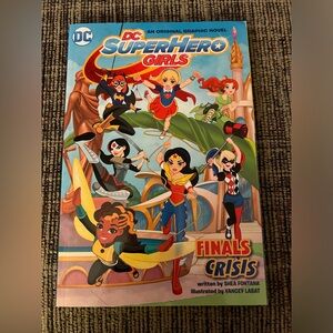 DC Superhero Girls Final Crisis by Shea Fontana